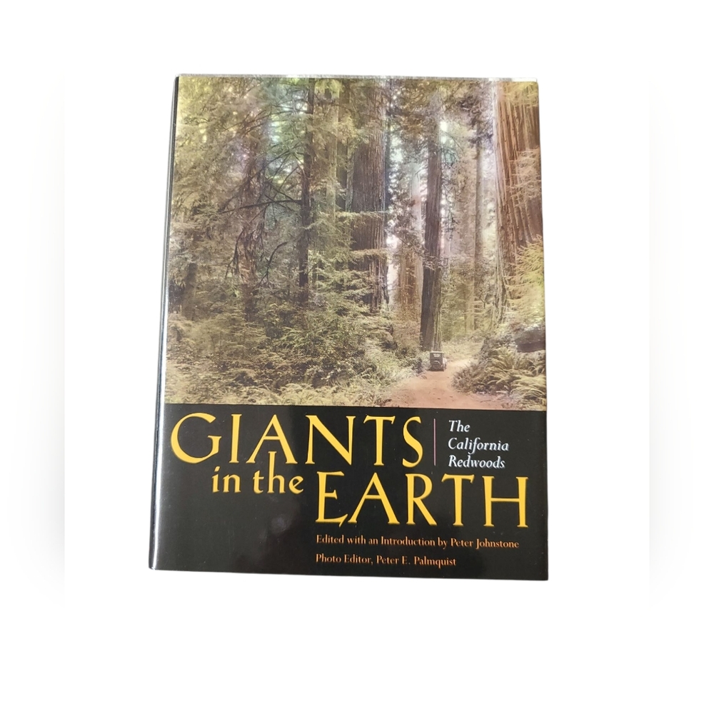 Giants In The Earth The California Redwoods